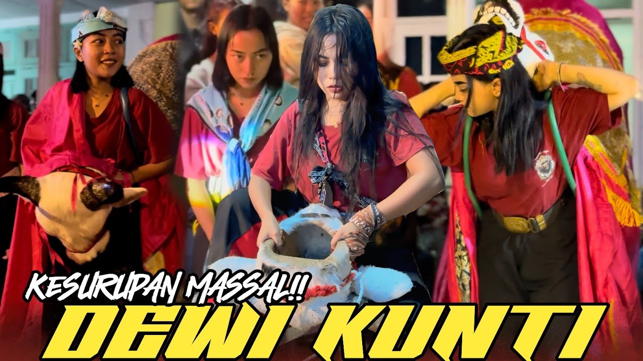 KESURUPAN MASSAL GADIS DEWI KUNTI! DEMIT SUPER BANDILAN KEPALA BANTENG MELAYANG OBRAK ABRIK PENONTON