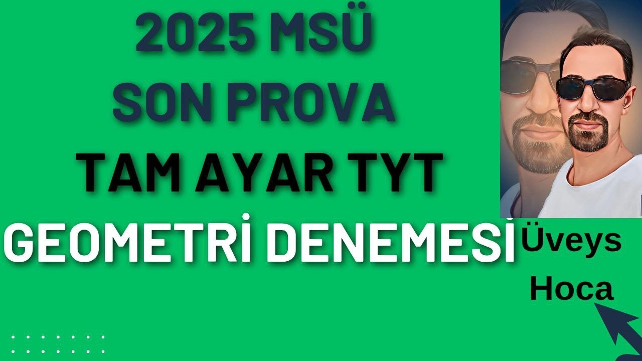 MSÜ Tıpkı Prova GEOMETRİ Denemesi-4+ PDF💥Gerçek MSÜ DENEYİMİ SORULAR🔥