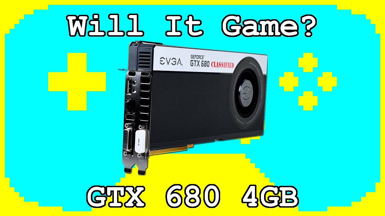 Gaming on a GTX 680 4GB in 2020 | Tested in 10 Games