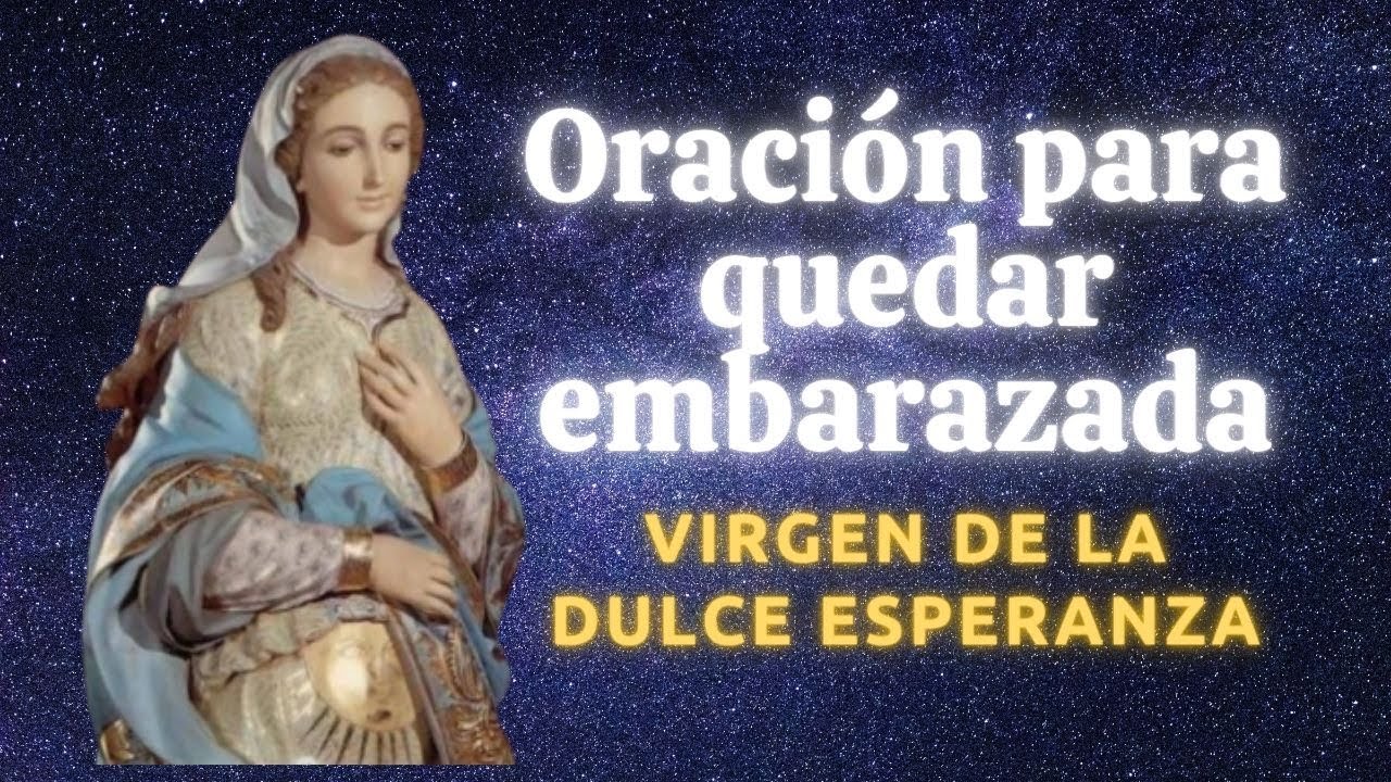 Oración a la Virgen de la Dulce esperanza para quedar embarazada