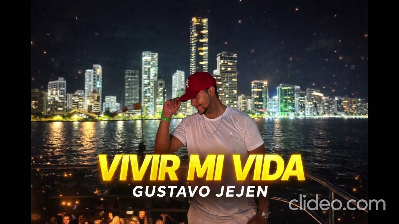 Gustavo Jejen – Vivir Mi Vida (Video Oficial) 🌃✨