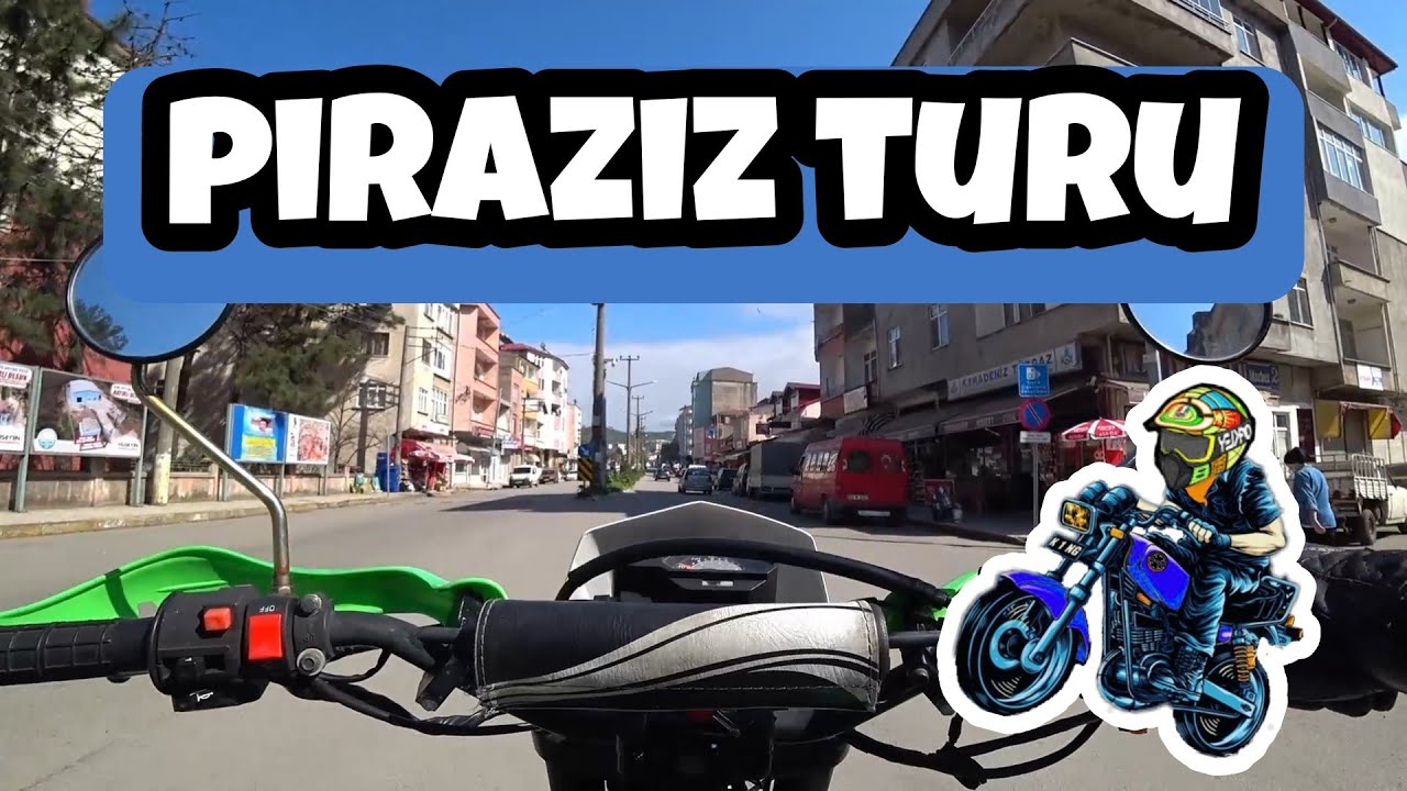 MOTORLA PİRAZİZ TURU | KEŞFET!