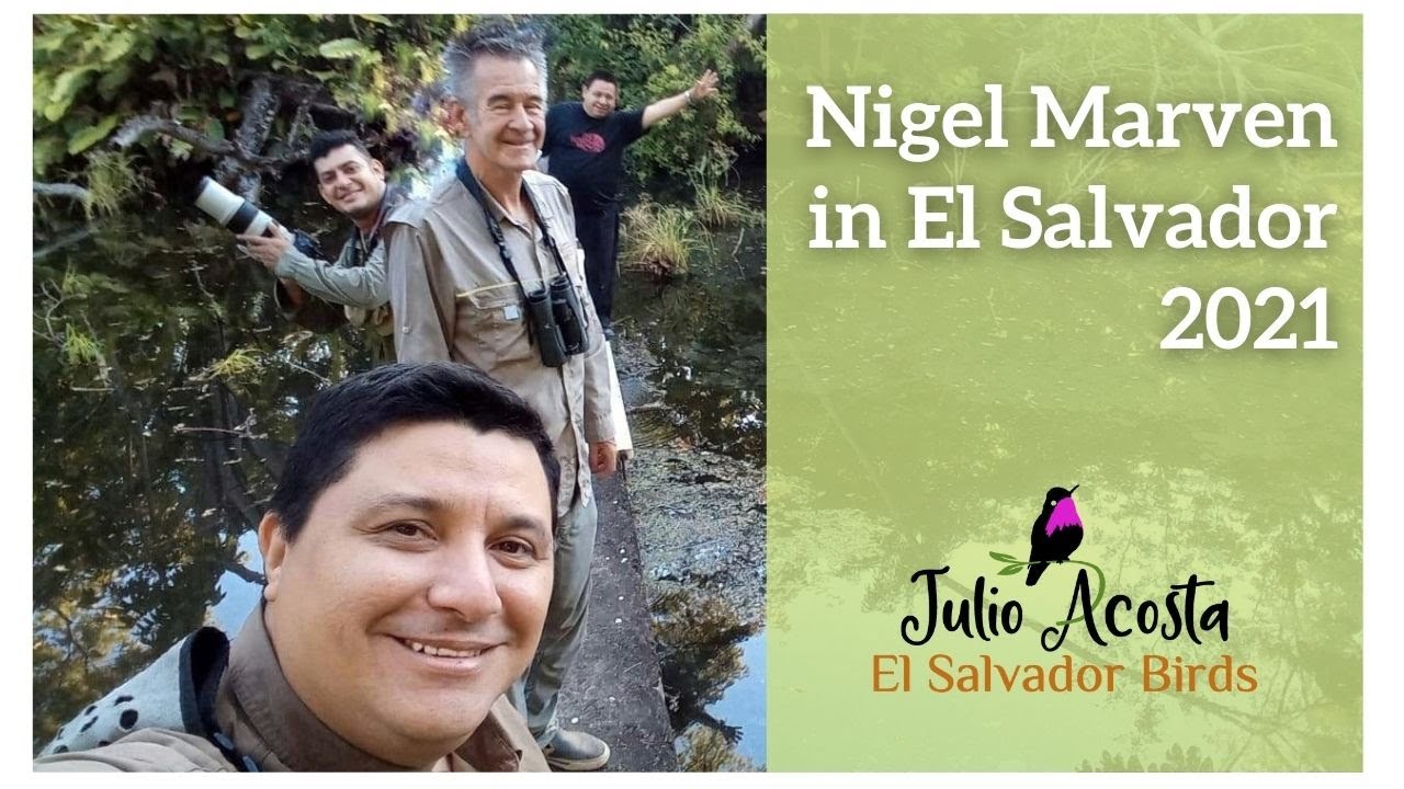 NIGEL MARVEN IN EL SALVADOR 2021