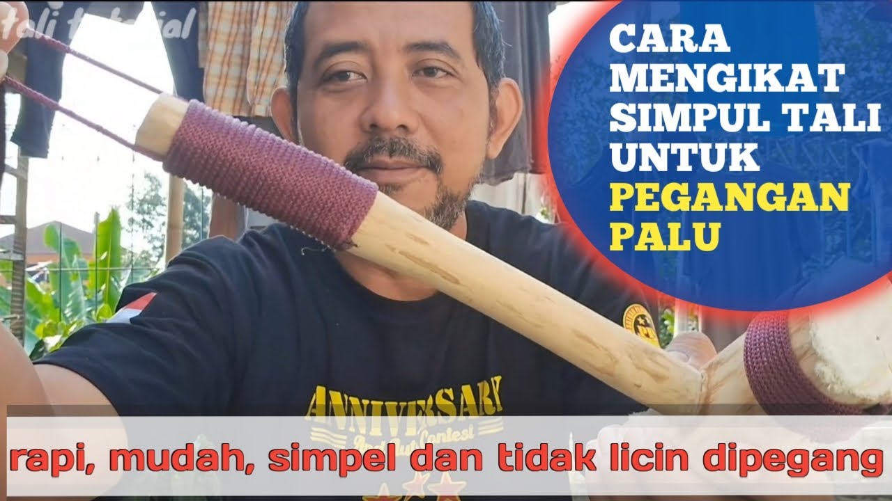 CARA MENGIKAT SIMPUL TALI UNTUK PEGANGAN PALU