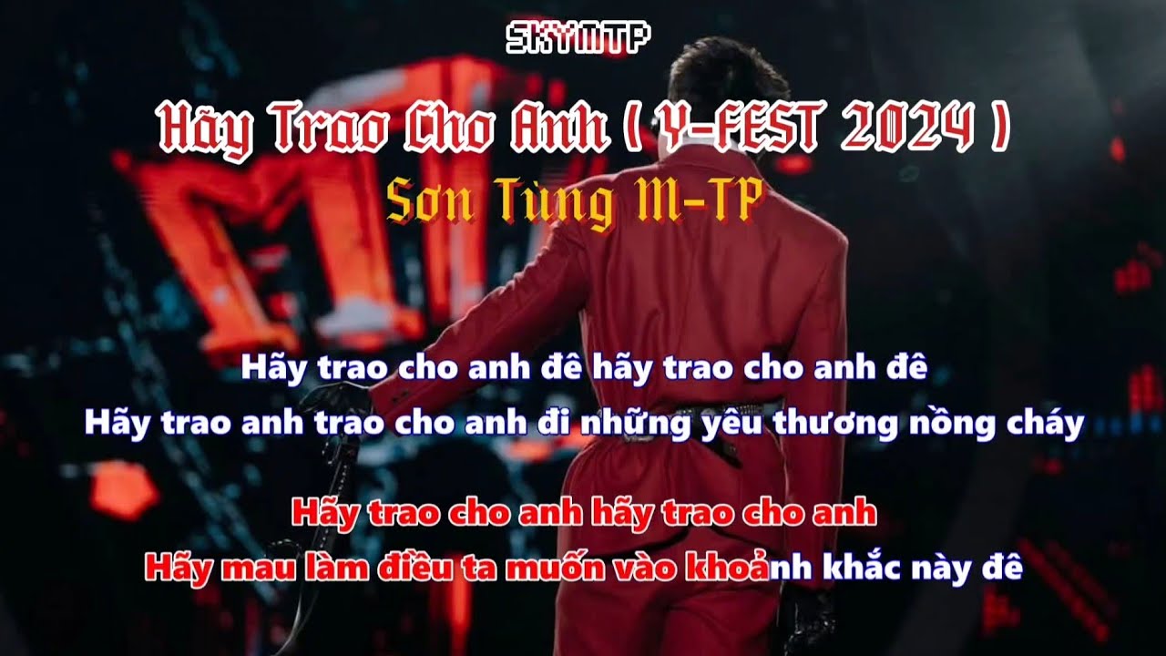 [ Karaoke ] Hãy Trao Cho Anh ( Y-FEST 2024 ) - Sơn Tùng M-TP