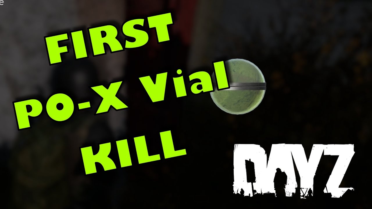 DayZ New PO-X Vial Gas Grenade?!