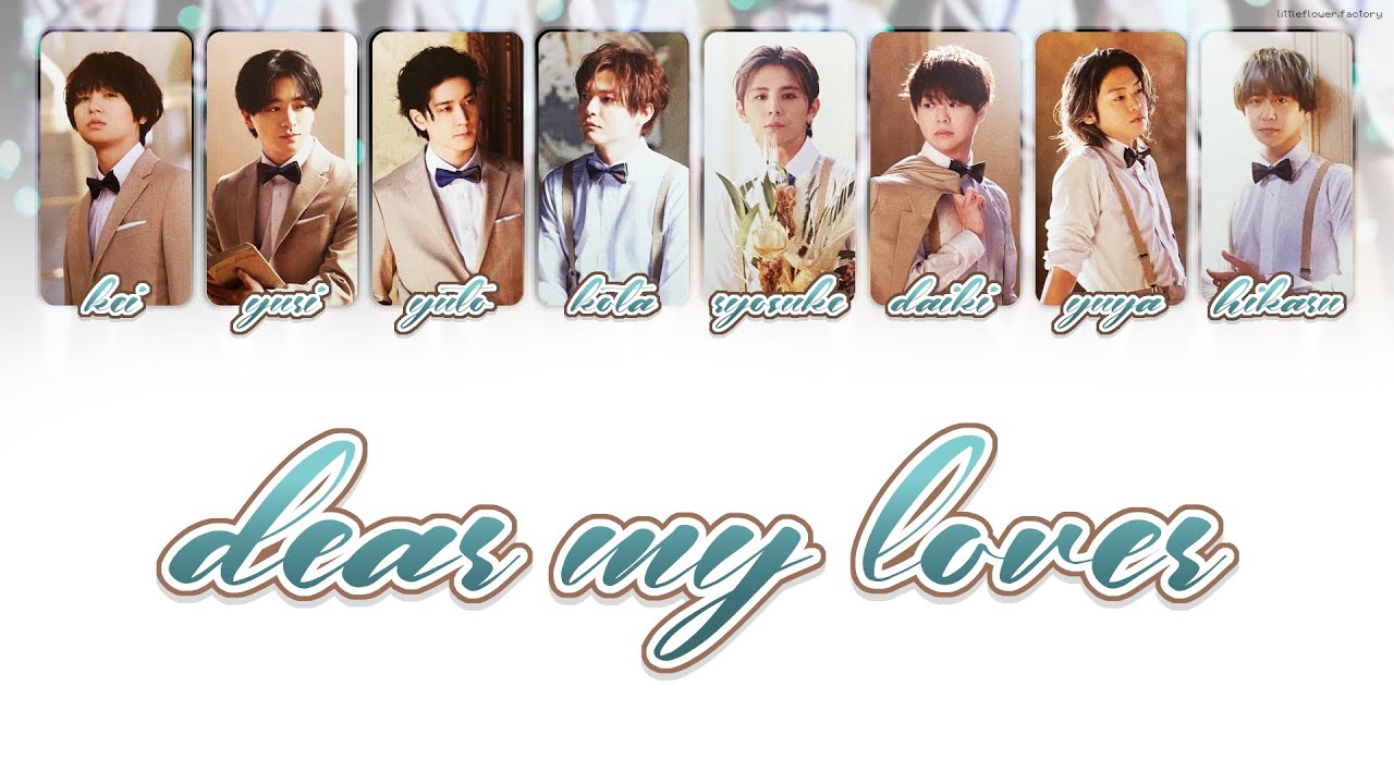 Hey! Say! JUMP - 「 DEAR MY LOVER 」 [ 歌割り / KAN/ROM/ENG LYRICS ]