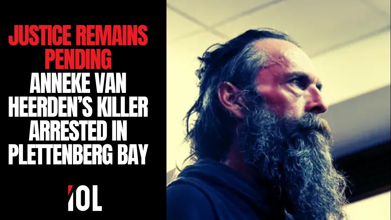 Bevan van Druten Arrested Following Shocking Killing of Anneke van Heerden