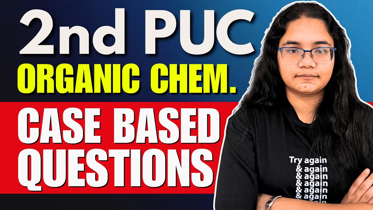 2nd PUC Organic Chemistry All Case Based Questions in 1 Video | 2nd PUC Chem CBQs