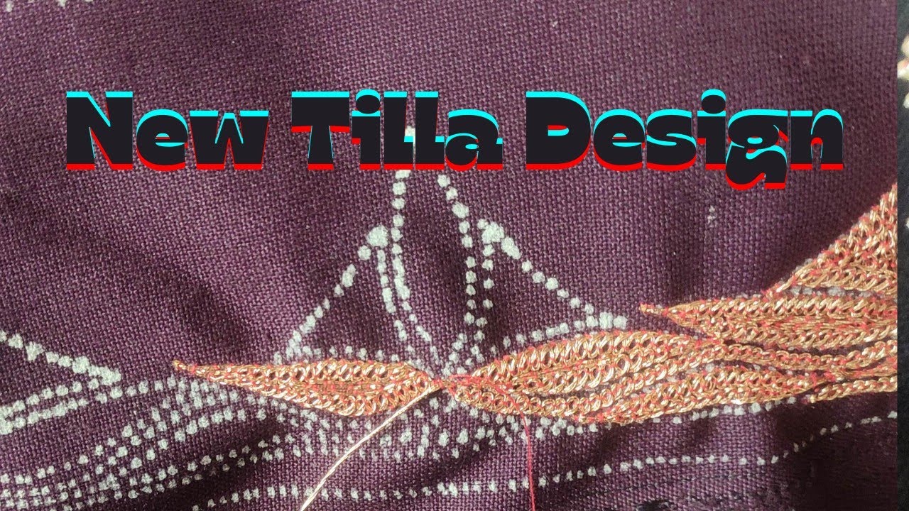 Latest Tilla Design Part 1| Step By Step For Beginners| Kashmiri Handmade Tilla Work|#tilla