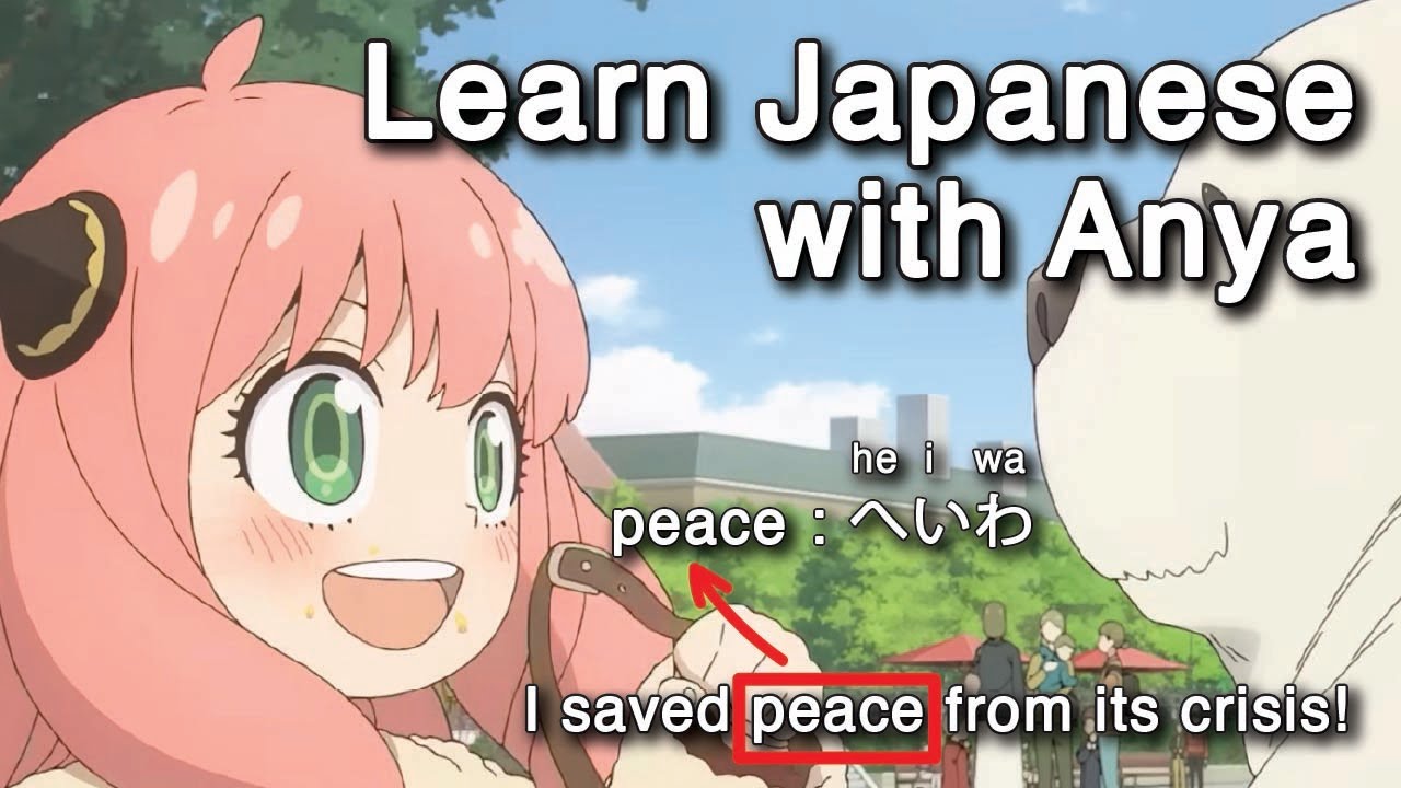 Learn Japanese with Anya | SPY x FAMILY | I saved peace from its crisis!