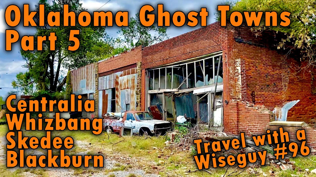 Oklahoma Ghost Towns Part 5 - Centralia, Whizbang, Skedee, Blackburn
