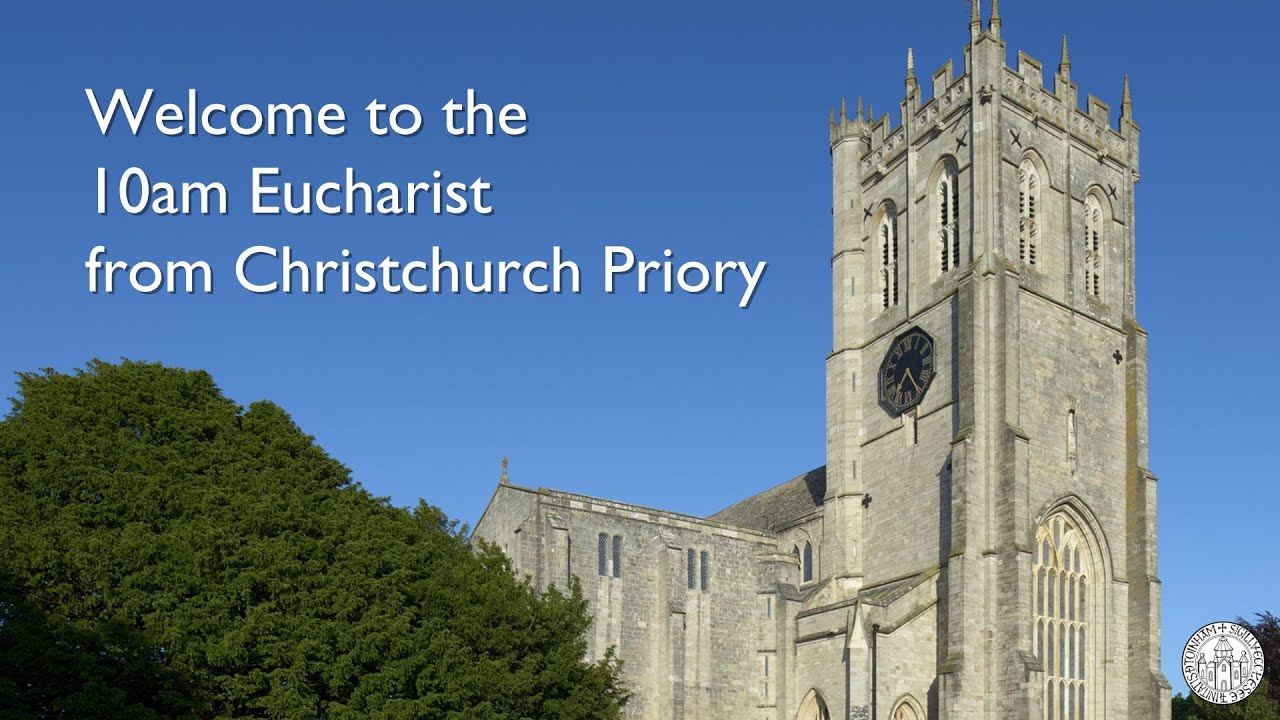 8th February 2026. Second Sunday before Lent. Eucharist from Christchurch Priory