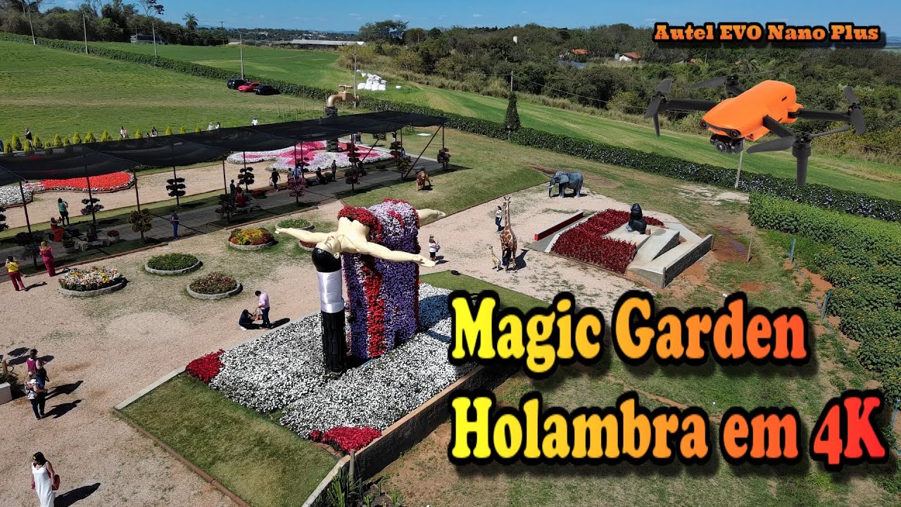Magic Garden Holambra em 4K Ultra HD com o drone Autel EVO Nano Plus