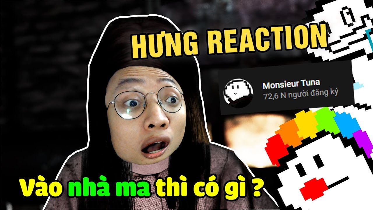 HƯNG REACTION || Monsieur Tuna x THĂM NHÀ MA LÝ TƯỞNG