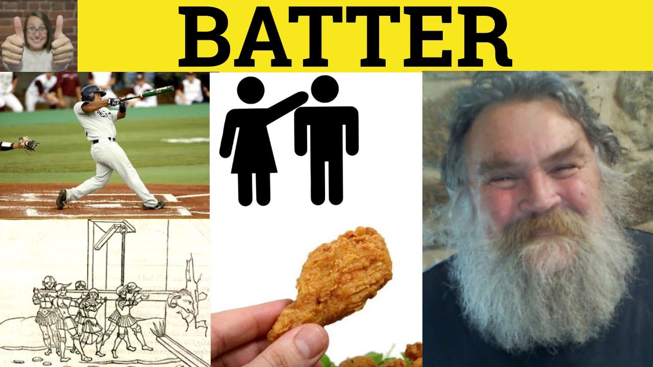 🔵 Batter - Batter Meaning - Battering Examples - Batter Defined - Essential GRE Vocabulary