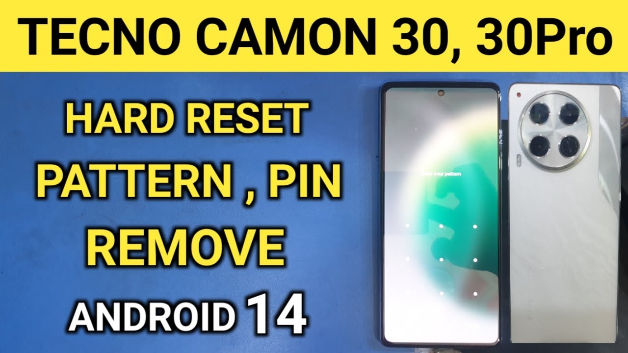 Tecno Camon 30 Pattern Removal Secrets REVEALED! | Tecno Camon 30 Hard Reset | Camon 30 Frp Bypass