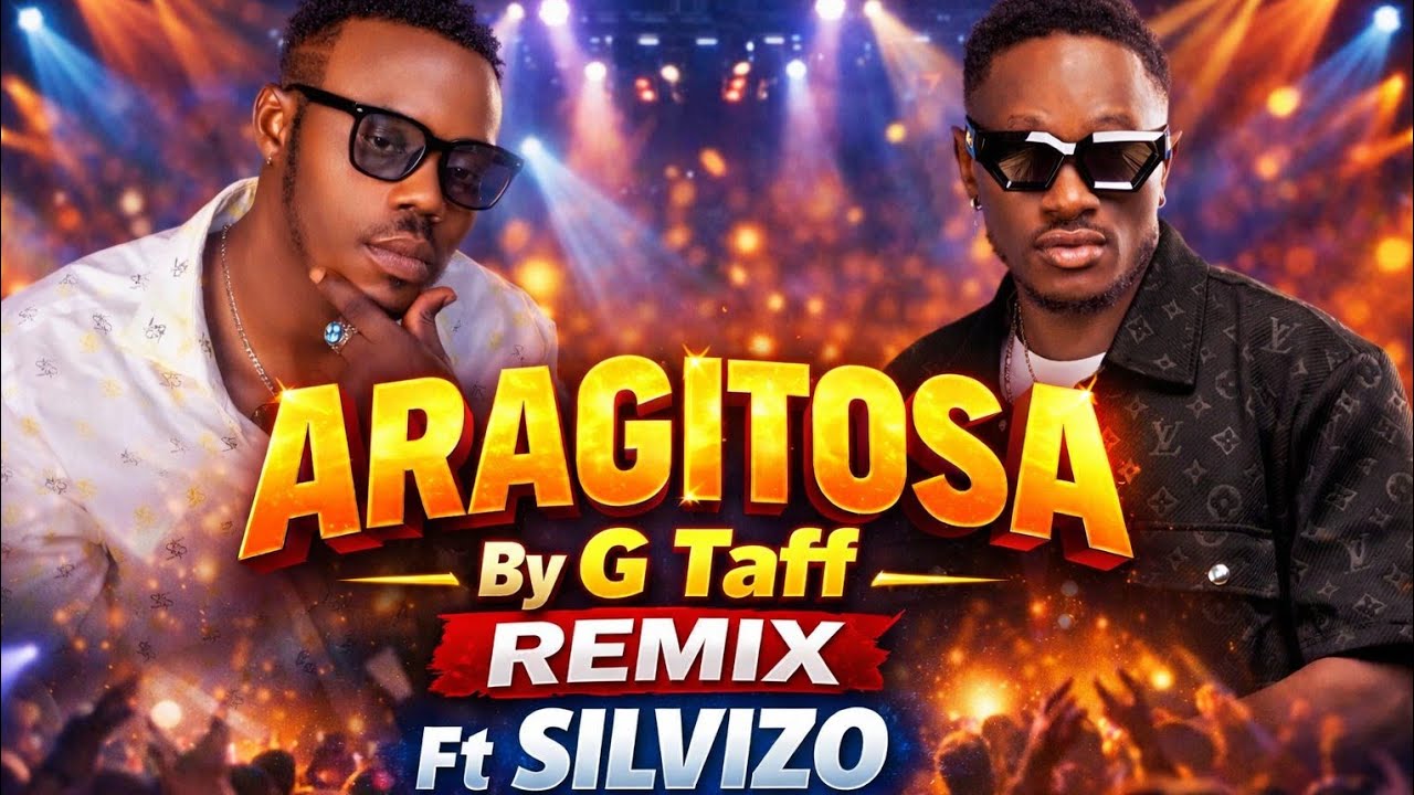 Aragitosa by G Taff Remix ft SILVIZO (Official VIDEO  Lyrics )