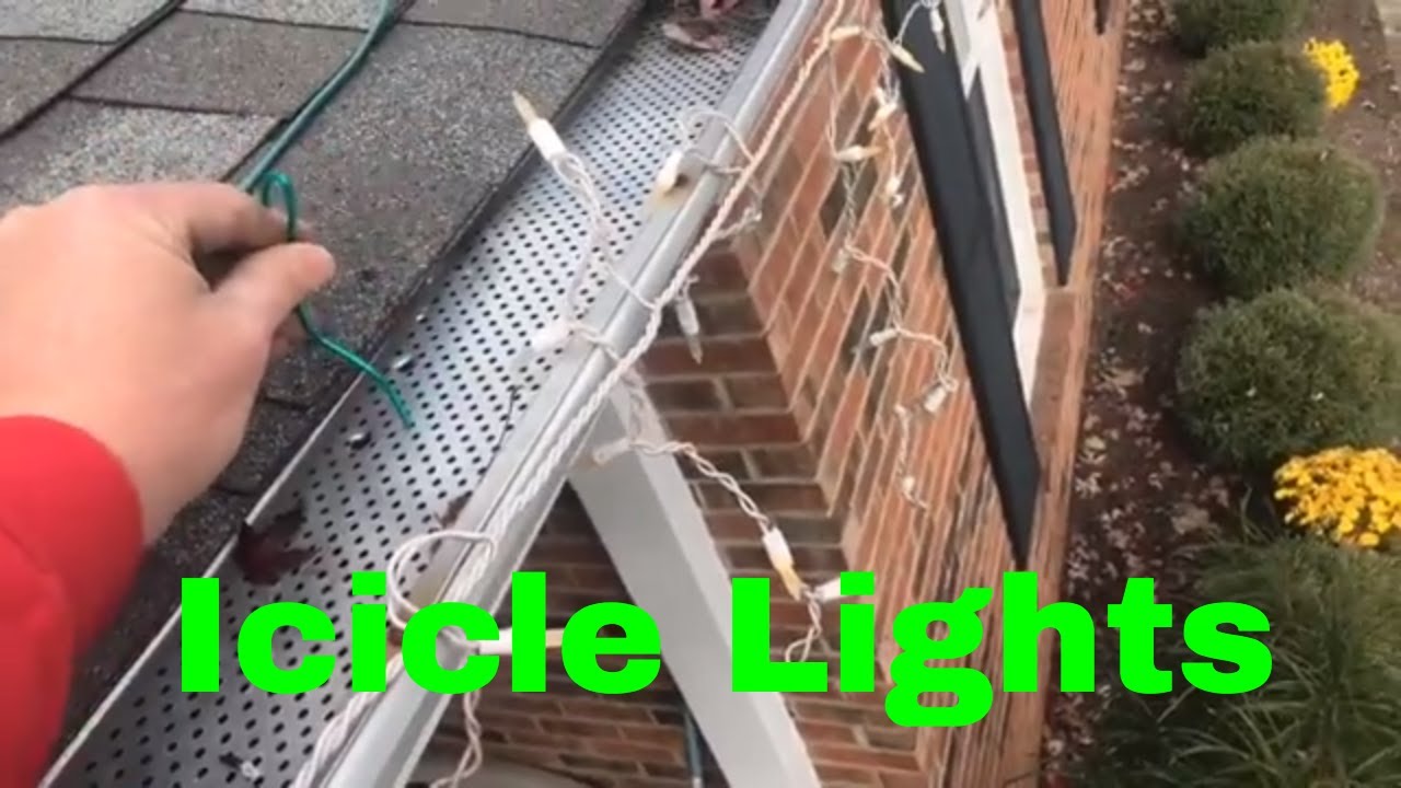 How To Hang Icicles Christmas Lights With Gutter Guards