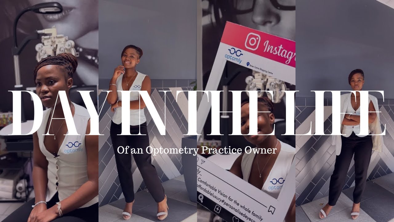 Part 4: Day In The Life of An Optometry Practice Owner in Berea Centre