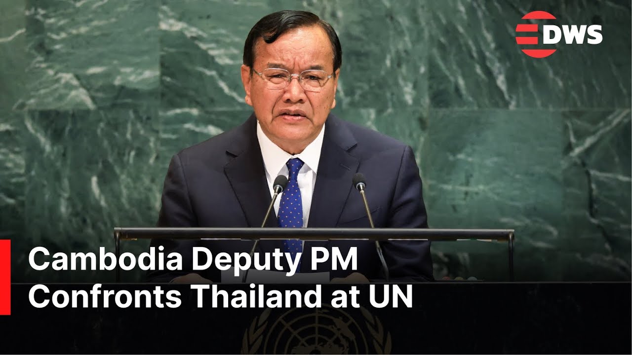Cambodian Deputy PM Fiery UN Speech: Border Clashes with Thailand & Trump&rsquo;s Nobel-Worthy Role | AC1E