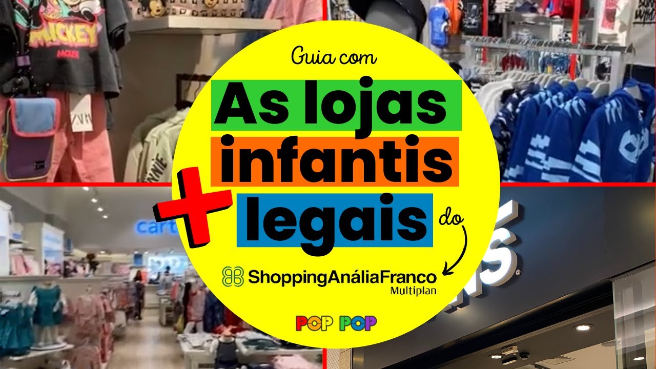 As lojas infantis + legais do Shopping An&aacute;lia Franco!!!!