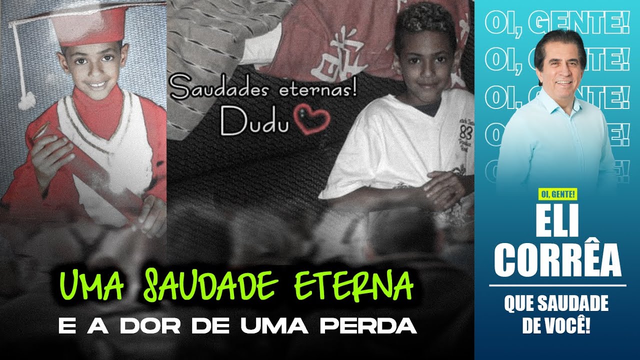 Uma saudade eterna e a dor de uma perda | Eli Corrêa Oficial |