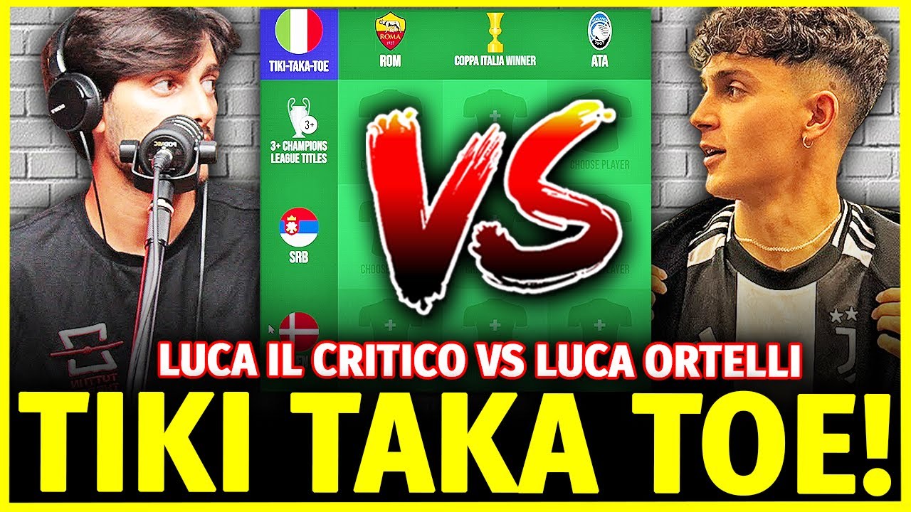 LUCA ORTELLI vs LUCA IL CRITICO CALCISTICO: TIKI TAKA TOE CHALLENGE (Sedicesimi di finale) SICKWOLF