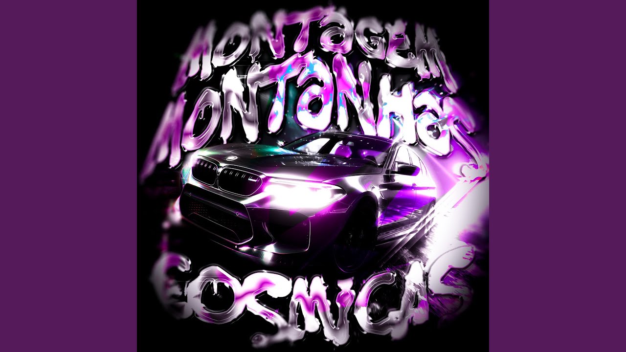 MONTAGEM MONTANHAS COSMICAS (SLOWED)