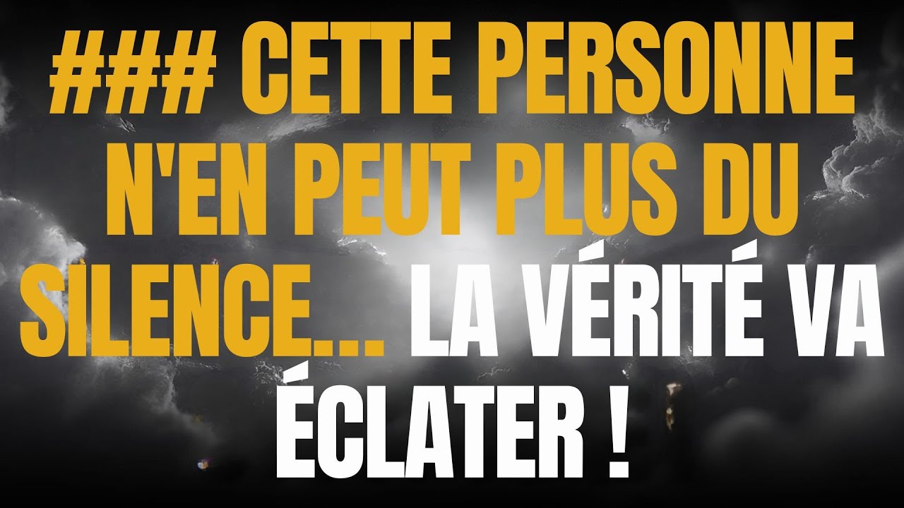 ### CETTE PERSONNE N'EN PEUT PLUS DU SILENCE… LA VÉRITÉ VA ÉCLATER !