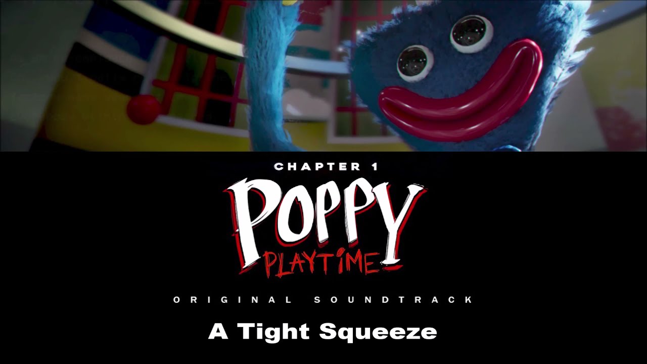 A Tight Squeeze - Poppy Playtime OST Extended