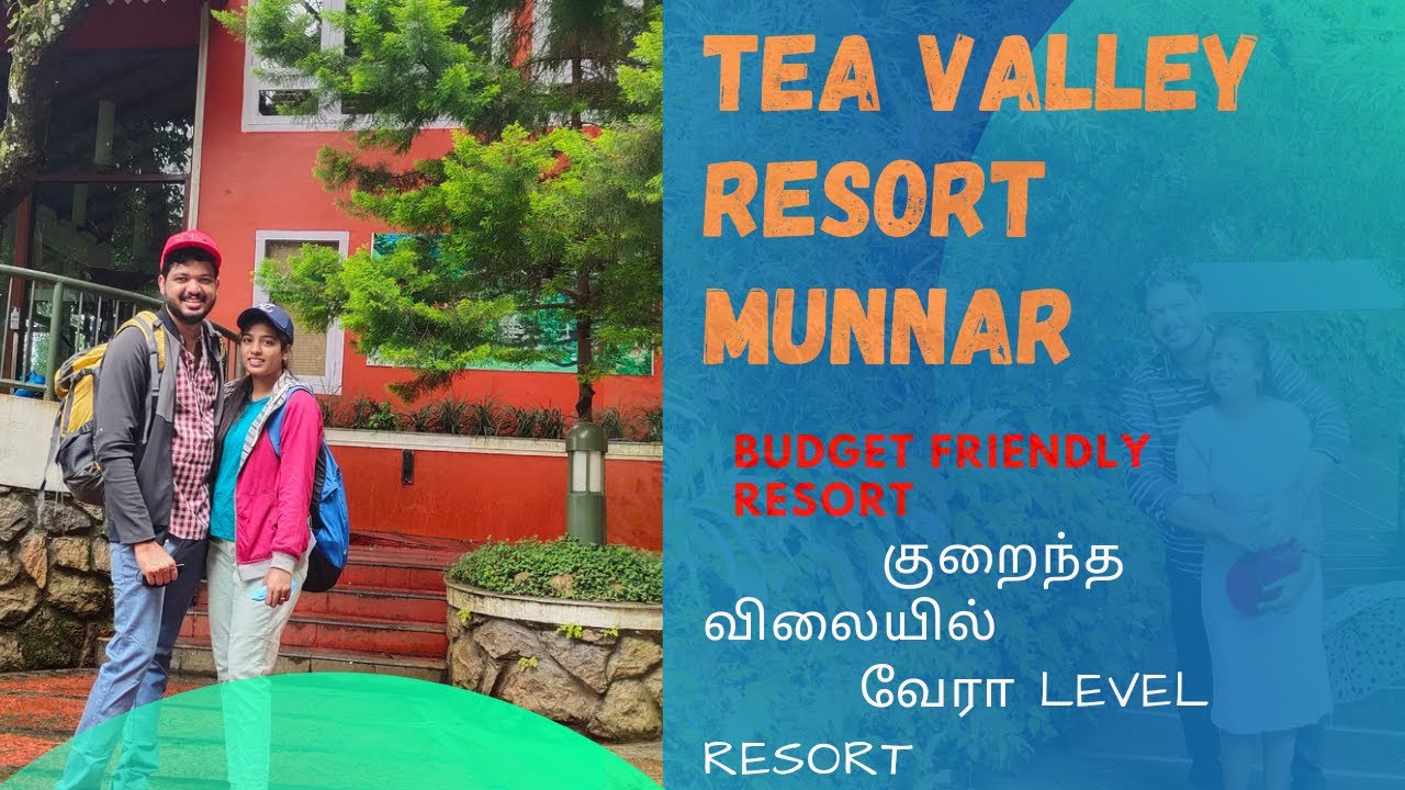 Budget Friendly Resort | Munnar | Tea Valley Resort