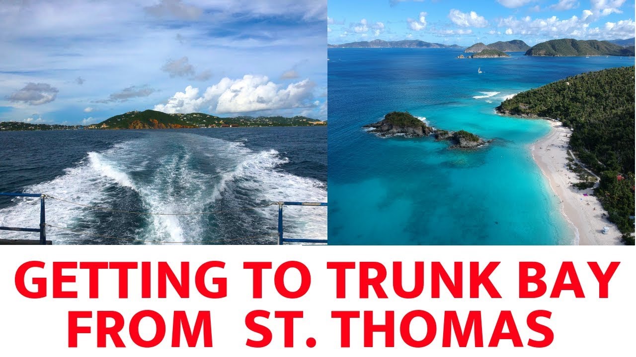 Getting to Trunk Bay from St  Thomas (2019)