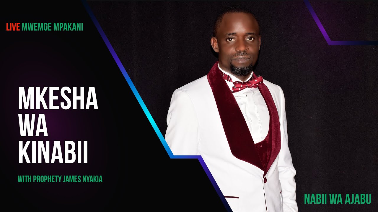 MKESHA WA MAMBO YA AJABU YASIYOJULIKANA NA NABII DKT. JAMES NYAKIA LEO TAREHE 22/11/2024.