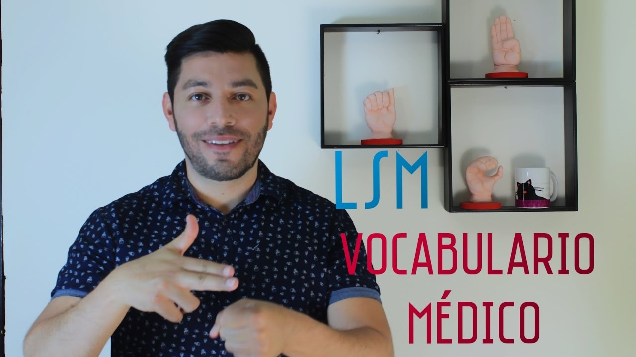 Vocabulario Común Médico en LSM
