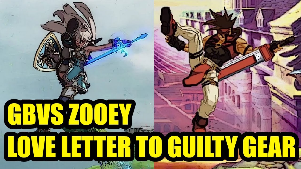 [GBVS] Zooey is a Love Letter to Guilty Gear (Comparison & Day 1 Combo)
