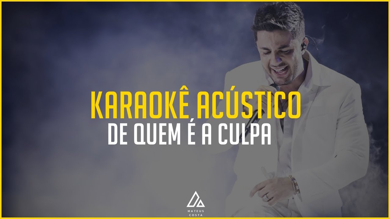 Cristiano Araújo - De Quem É A Culpa - PLAYBACK ACÚSTICO