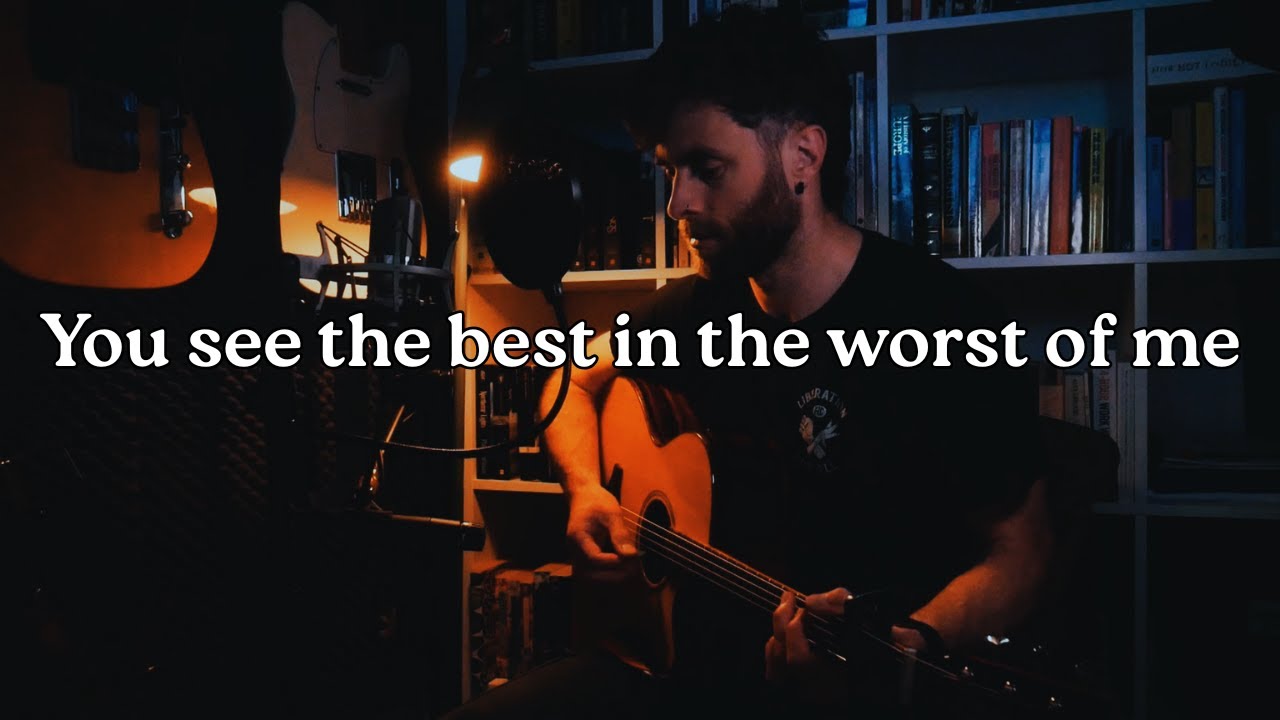 Kyle Parsons - You see the best in the worst of me (Home Studio Live)