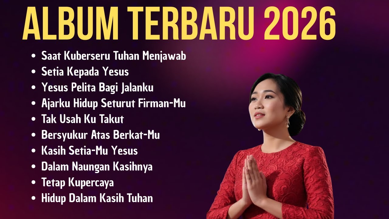 Nonstop 10 Lagu Rohani Kristen Terbaru 2026 | Lagu Rohani Terbaik dan Spesial 