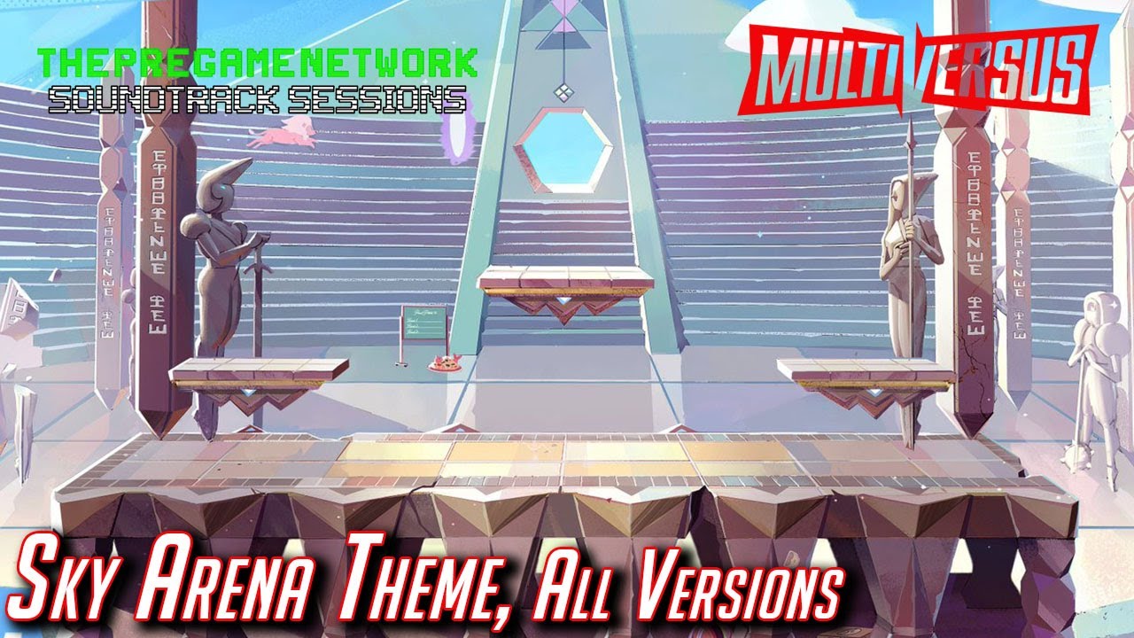 Sky Arena - MultiVersus (All Versions Mix) | Soundtrack Sessions