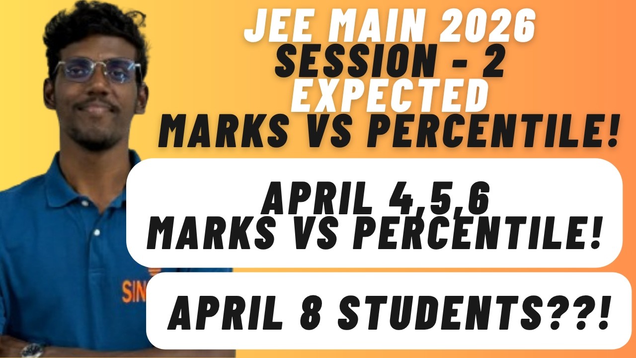 JEE Main 2026 Expected Marks VS Percentile in Tamil | April 4th, 5th, 6th Shift - 1,2 | JEE Cutoff!