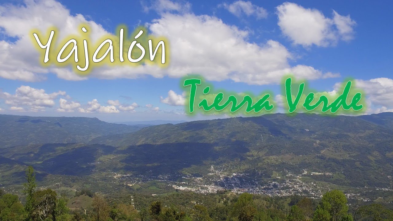 ASÍ es YAJALON ||  La ESMERALDA de CHIAPAS