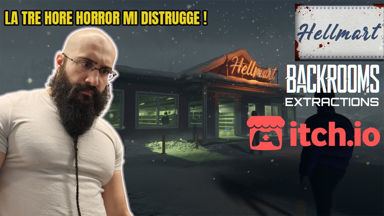 Tre HORE HORROR di PURO GODIMENTO con Backrooms Extraction, Hellmart e ITCHIO