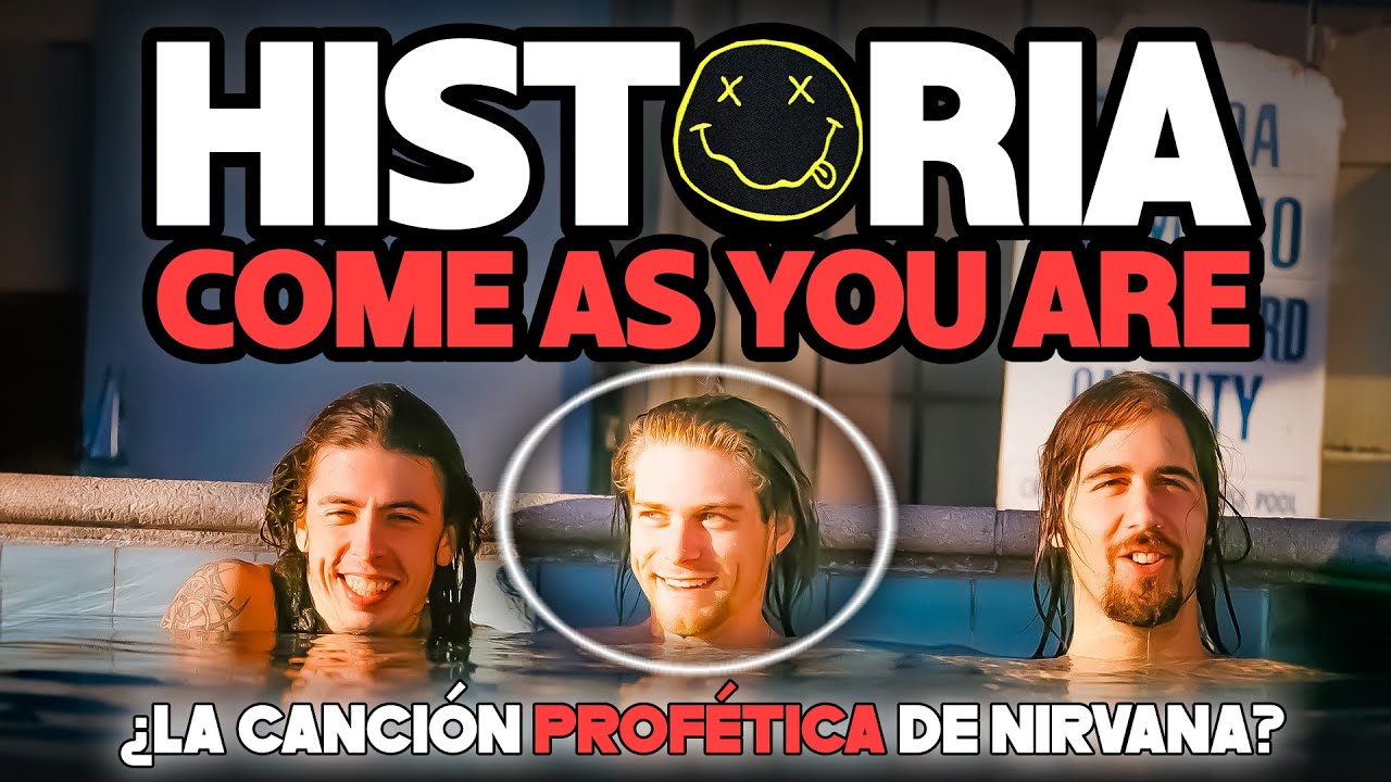 Nirvana - Come As You Are // Historia Detrás De La Canción