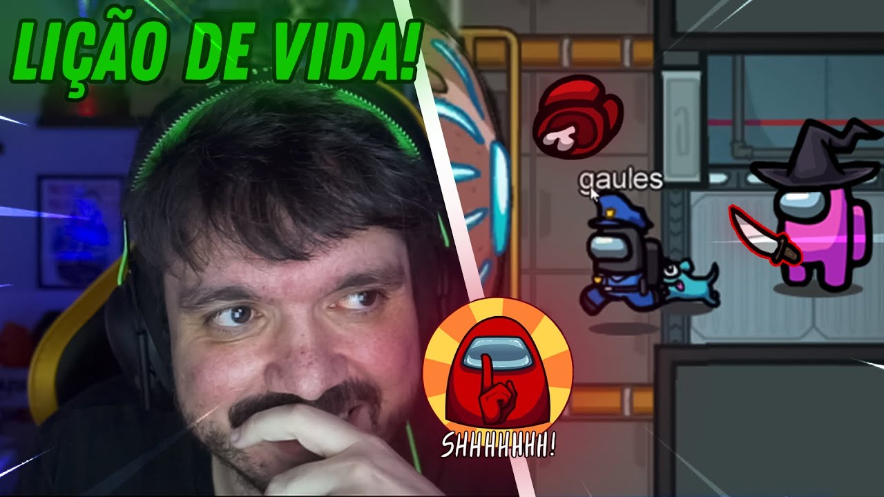 TODOS PRECISAM ASSISTIR GAULES DA UMA LIÇÃO DE VIDA NO AMONG US!!