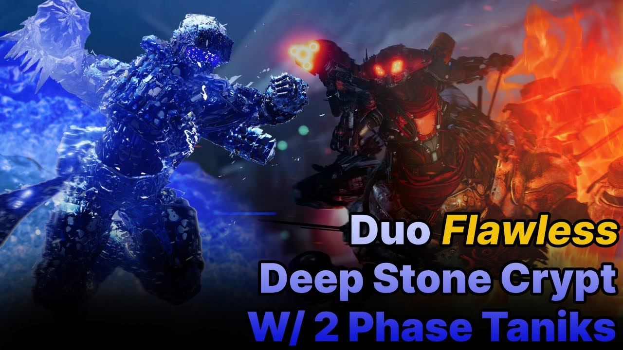 Duo Flawless Deep Stone Crypt (With 2 Phase Taniks Kill) - Titan - Season of the Seraph