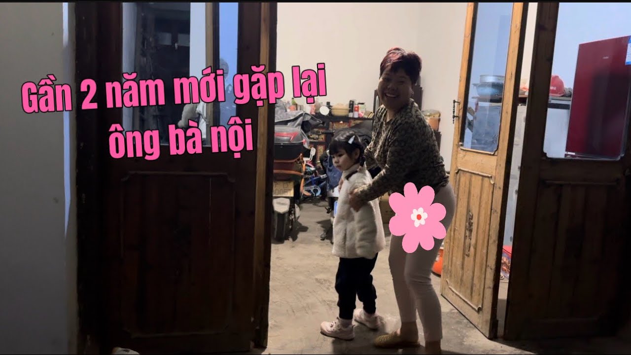 Gặp Lại Ông Bà Nội Sau Thời Gian Dài, Bất Ngờ Với Món Dưa Muối Mặn Trung Quốc Của Mẹ Chồng Em Gái  