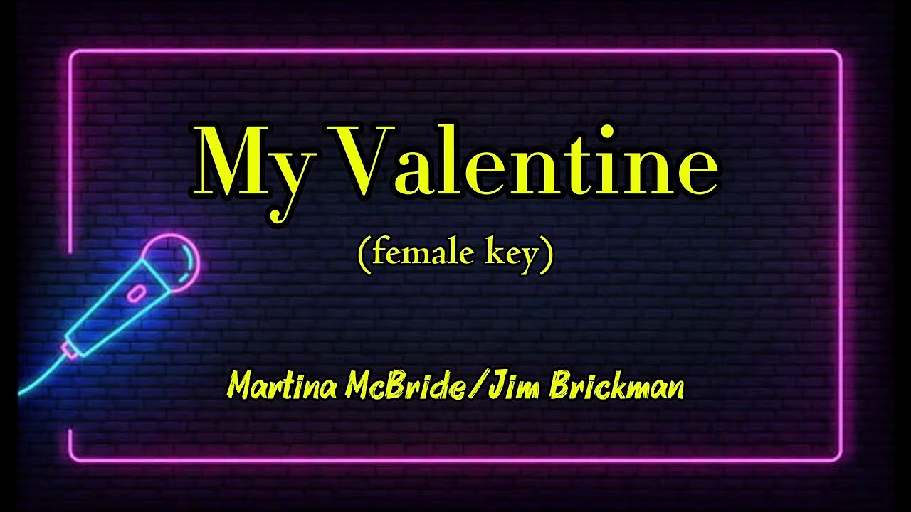 My Valentine - Jim Brickman / Martina McBride (Karaoke Instrumental)