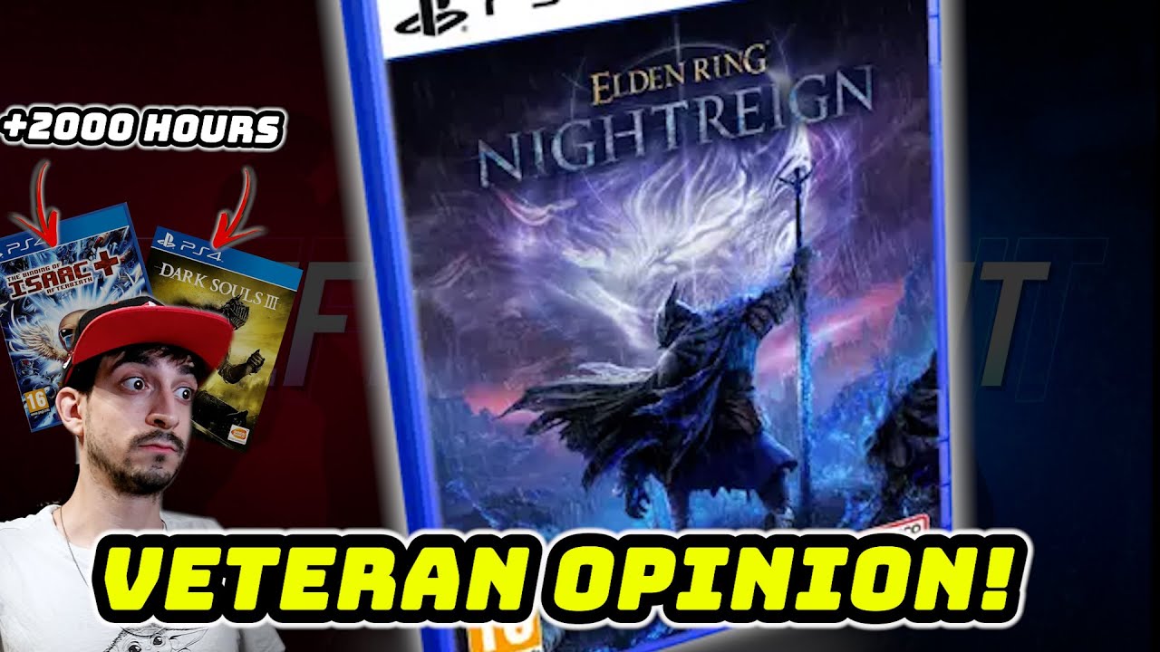 Souls and Roguelike veteran REACTS to ELDEN RING NIGHTREIGN!