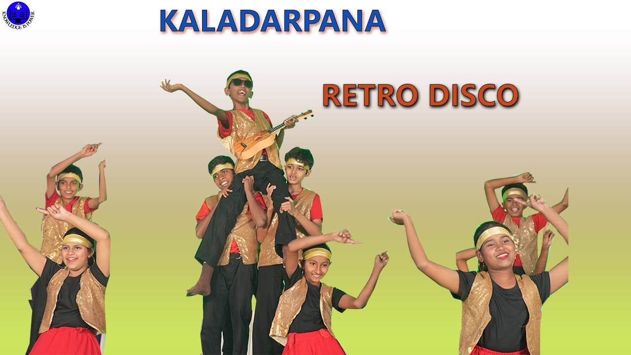 |KALADARPANA|RETRO DISCO|CLASS OF 6TH STANDARD|